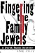 Fingering the Family Jewels (A Derek Mason Mystery) Fingering the Family Jewels