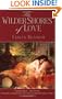 The Wilder Shores of Love: The Exotic True-Life Stories of Isabel Burton, Aimee Dubucq de Rivery, Jane Digby, and Isabelle Eberhardt