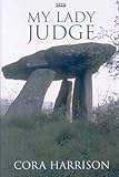 My lady judge : the first Burren mystery