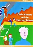 Produkt-Bild: Chris Hammer und das Spiel des Lebens