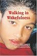 Walking in Wakefulness