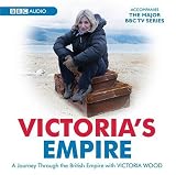 Victoria's Empire (BBC Audio)