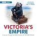Victoria's Empire (BBC Audio)