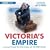 Victoria's Empire (BBC Audio)