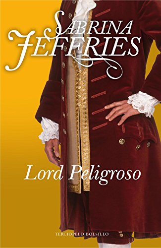 Lord Peligroso (Trilogia De Los Lores) (Spanish Edition)