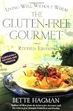 The Gluten-Free Gourmet: Living Well without Wheat, Revised Edition