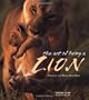 The Art of Being a Lion (Art of Being a)