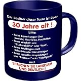 Fun Tasse mit Spruch - Der Besitzer dieser Tasse ist über 30 Jahre alt