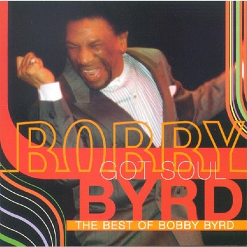 Bobby Byrd - Best Of: Bobby Byrd Got Soul - Zortam Music