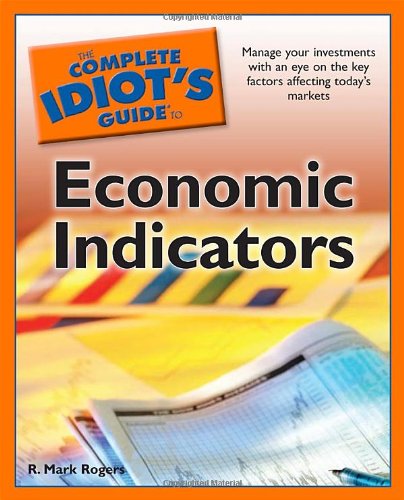 The Complete Idiot's Guide to Economic Indicators (Complete Idiot's Guides (Lifestyle Paperback))