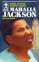Mahalia Jackson: Born to Sing Gospel Music (Sower Series.)