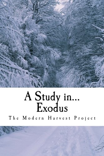 A Study in... Exodus: Shemot to Pekudei (Parashat HaShavua) (Volume 2)
