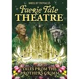 Faerie Tale Theatre: Tales from the Brothers Grimm