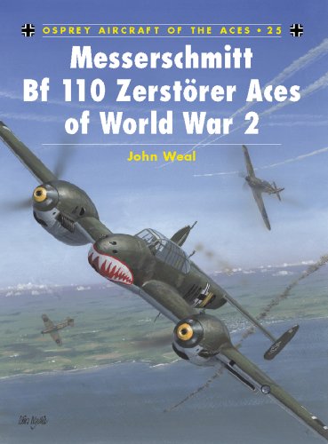 Messerschmitt Bf 110 Zerstörer Aces of World War 2 (Aircraft of the Aces)