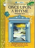 Once upon a rhyme : imagination for a new generation. Derbyshire Vol.II