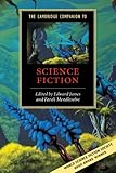The Cambridge Companion to Science Fiction (Cambridge Companions to Literature)