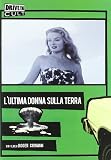 L`Ultima Donna Sulla Terra