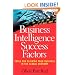 Business Intelligence Success Factors: Tools for Aligning Your Business in the Global Economy (Wiley and SAS Business Series)