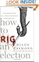 How to Rig an Election: Confessions of a Republican Operative