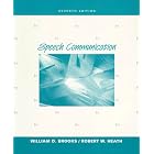 Click here to buy Speech Communication by William Dean Brooks and Robert W. Heath.