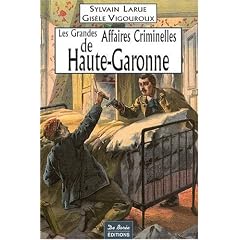 Haute-Garonne Grandes Affaires Criminelles