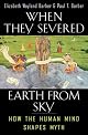 When They Severed Earth from Sky: How the Human Mind Shapes Myth