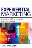 Experiential Marketing: A Practical Guide to Interactive Brand Experiences 51NpcUPyyRL. SL160 Experiential Marketing: A Practical Guide to Interactive Brand Experiences