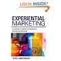 Experiential Marketing: A Practical Guide to Interactive Brand Experiences