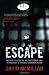 Escape: The true story of the only Westerner ever to break out of Thailand's Bangkok Hilton