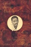 Great African Thinkers: Cheikh Anta Diop (Great African Thinkers, Volume 1)