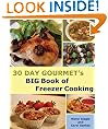 30 Day Gourmet's Big Book of Freezer Cooking