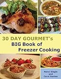 30 Day Gourmet's Big Book of Freezer Cooking
