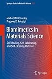 Biomimetics in materials science : self-healing, self-lubricating, and self-cleaning materials