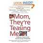 Mom, They're Teasing Me: Helping Your Child Solve Social Problems