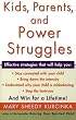 Kids Parents And Power Struggles