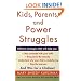 Kids, Parents, and Power Struggles: Winning for a Lifetime