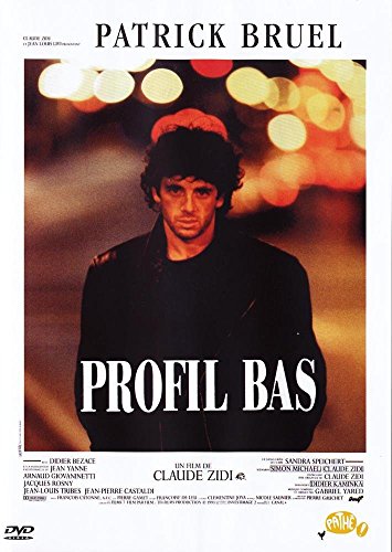 Profil bas  [Import] Patrick Bruel Sandra Speichert Didier Bezace Jean Yanne Jacques Rosny Francois Catonne Claude Zidi Nicole Saunier Didier Kaminka Simon Michael