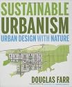 Sustainable Urbanism: Urban Design With Nature