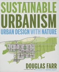 Sustainable Urbanism: Urban Design With Nature