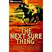 The Next Sure Thing