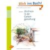 Zeichnen in der Gartengestaltung -