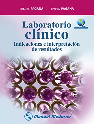 Laboratorio clínico. Indicaciones e interpretación de resultados (Spanish Edition)