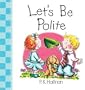 Let's Be Polite