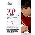 Cracking the AP U.S. Government & Politics Exam 2010 (Princeton Review Series) (Study Guide) (Paperback)