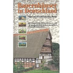 Bauernh�user in Deutschland : eine architektonische Reise , [mit historischer �bersichtskarte und 10 handgeklebten und gestempelten Originalbriefmarken].