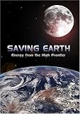 Saving Earth - Energy from the High Frontier