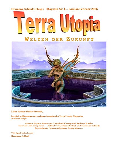 Terra Utopia Magazin Nr. 6: Januar / Februar 2016 (German Edition)