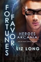 Fortune's Favor: Heroes of Arcania (Volume 2) Fortune's Favor: Heroes of Arcania (Volume 2)