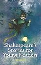 Shakespeare's Stories for Young Readers