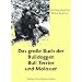 Das gro�e Buch der Bulldoggen, Bull Terrier und Molosser